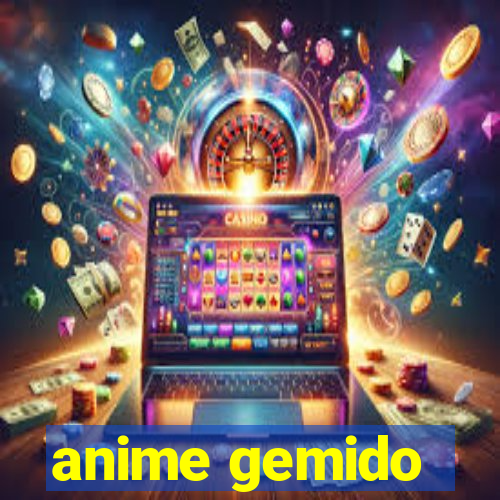 anime gemido